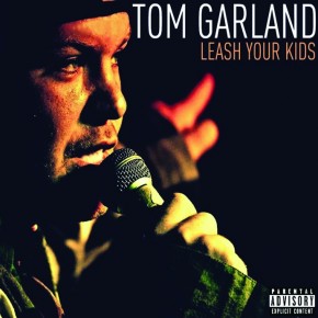 Album Review: Tom Garland - Leash Your Kids