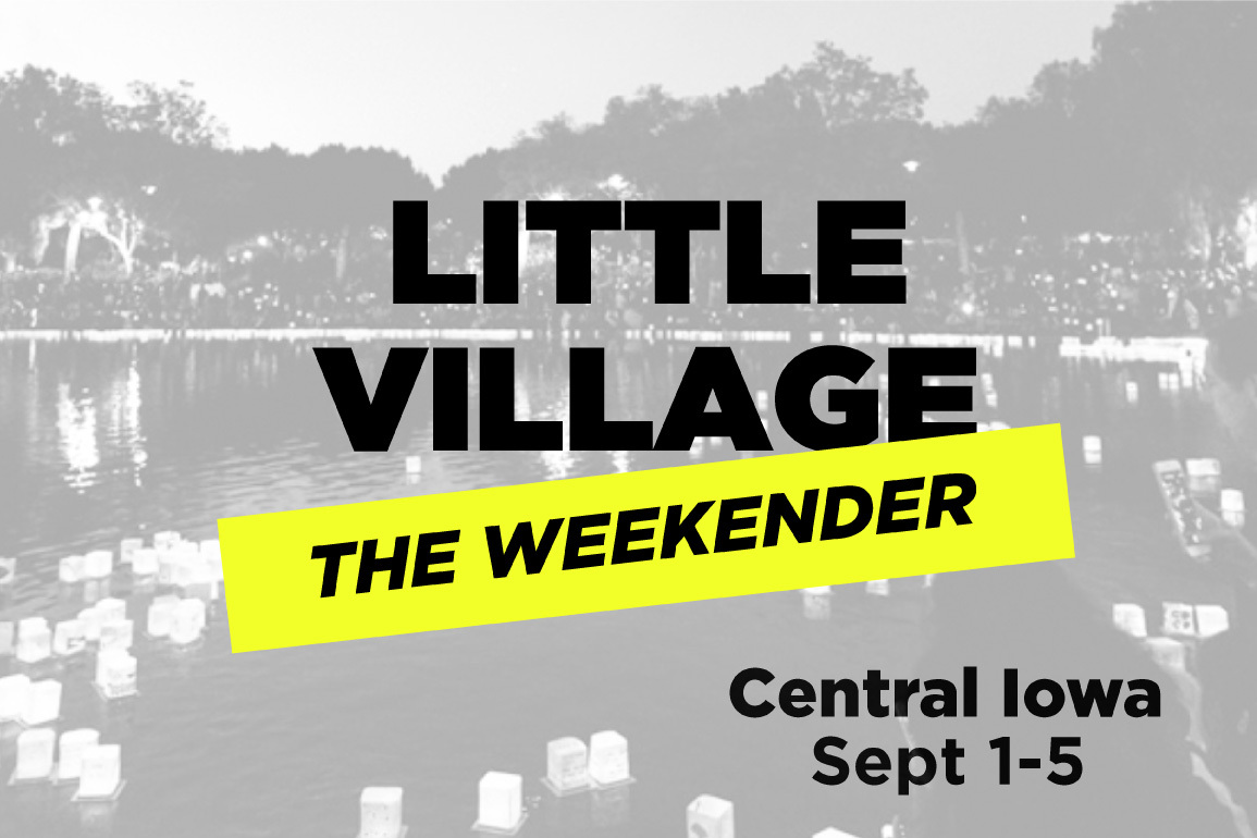 Weekender Central Iowa! Water Lantern Festival Ren Faire Patio Fest